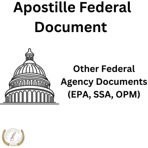 "Other Federal Agency Documents (EPA, SSA, OPM)","Other Federal Agency Documents (EPA, SSA, OPM) Apostille – Federal Authentication","Get your other federal agency documents (epa, ssa, opm) apostilled through our federal authentication service in Washington, D.C. Fast and reliable processing.","Other Federal Agency Documents (EPA, SSA, OPM)",$99 per document,3–4 weeks,PDF or Hard Copy,Yes for non-Hague countries,"apostille, other federal agency documents (epa, ssa, opm), federal apostille service, other-federal-agency-documents-epa-ssa-opm-apostille, washington d.c. apostille","Documents from federal agencies like the EPA, SSA, or OPM support international benefits claims, employment verification, or legal processes.",Needed to validate authenticity for use by foreign governments or institutions.,"From social security to environmental filings, we notarize and apostille federal agency documents for smooth international use.","Retirees, federal employees, or foreign agencies verifying U.S. government records.","U.S. Environmental Protection Agency (EPA), Social Security Administration (SSA), Office of Personnel Management (OPM).",Yes. Required for authentication before submission to foreign governments.,"Image of a certified Other Federal Agency Documents (EPA, SSA, OPM) used for federal apostille in New York","Our team provides certified apostille services for your other federal agency documents (epa, ssa, opm). We specialize in apostille, federal apostille service. This document is typically requested by Retirees, federal employees, or foreign agencies verifying U.S. government records. and is usually issued by U.S. Environmental Protection Agency (EPA), Social Security Administration (SSA), Office of Personnel Management (OPM).."