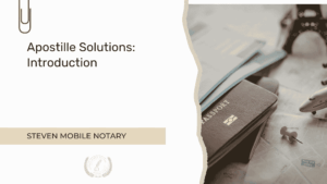 Apostille Solutions - Introductions